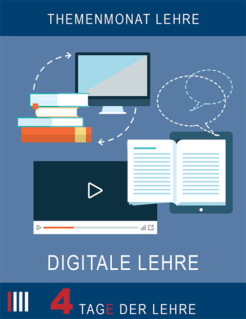 Themenmonat Lehre: Digitale Lehre – 4 Tage der Lehre